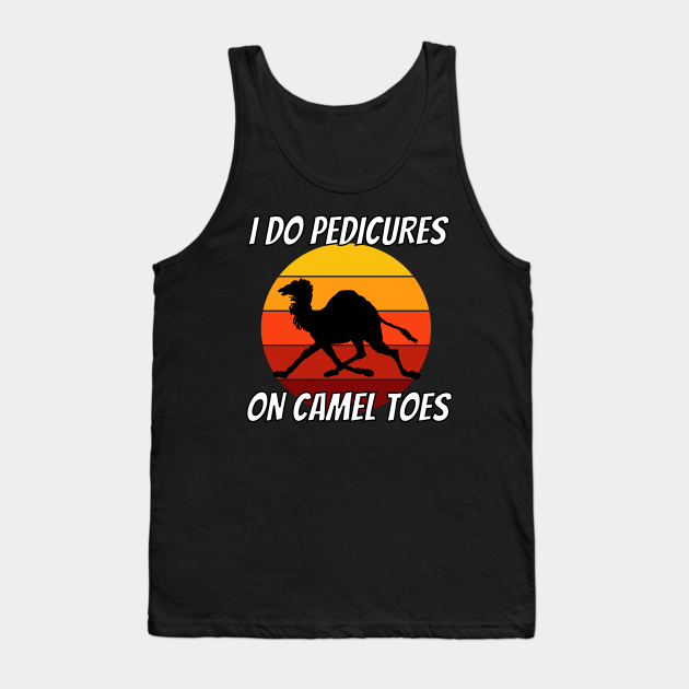 i do pedicures on camel toes t shirt